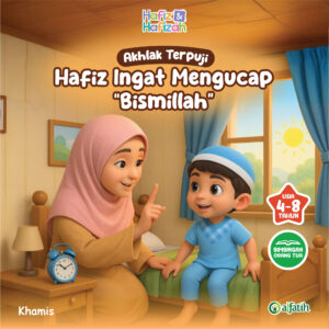 Akhlak Terpuji - Hafiz Ingat Mengucap Bismillah