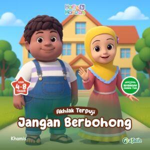 Akhlak Terpuji - Jangan Berbohong