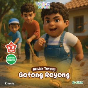 Akhlak Terpuji - Gotong Royong